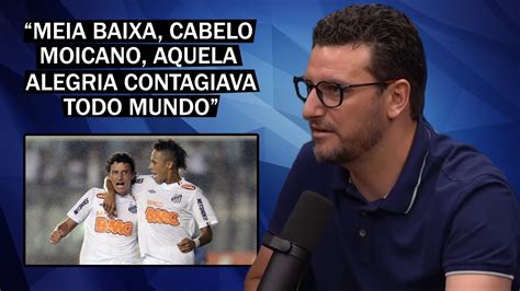 ELANO CONTA SOBRE NEYMAR NO SANTOS YouTube