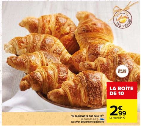 Promo 10 Croissants Pur Beurre Chez Carrefour ICatalogue Fr