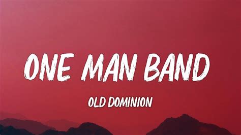 Old Dominion - One Man Band (Lyrics) - YouTube