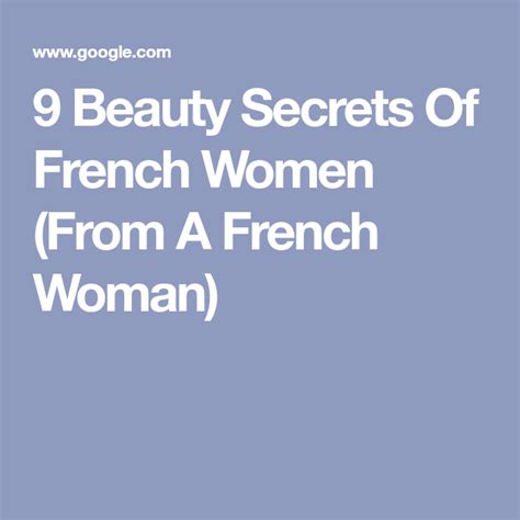 9 Beauty Secrets Of French Women From A French Woman Tousled Hair