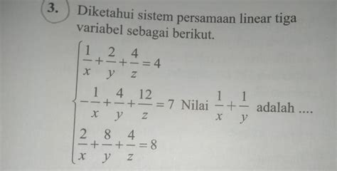 Solved Diketahui Sistem Persamaan Linear Tiga Variabel Sebagai Berikut Beginarrayl 1x 2y