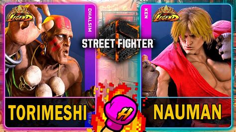 Street Fighter 6 Torimeshi DHALSIM VS Nauman KEN スト6SF64K 60ᶠᵖˢ