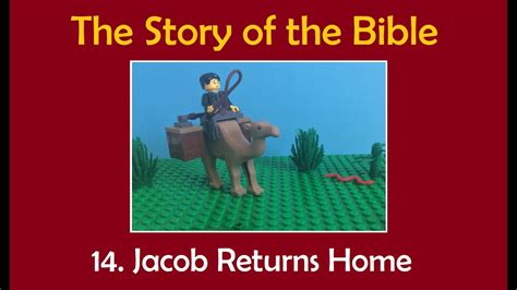 The Story Of The Bible Jacob Returns Home Youtube