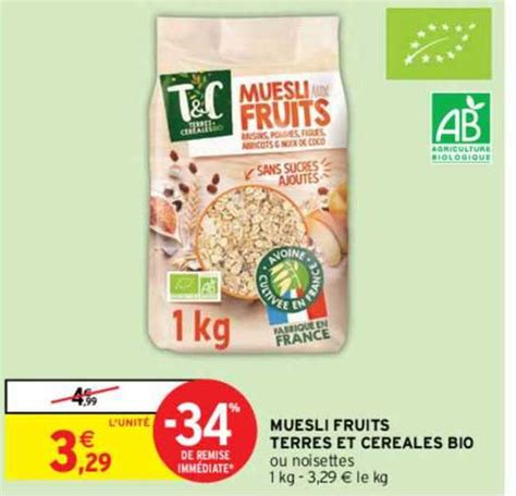 Promo Muesli Fruits Terres Et C R Ales Bio Chez Intermarch Icatalogue Fr