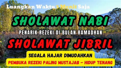 SHOLAWAT NABI MERDU PENARIK REZEKI PALING MUSTAJAB DI BULAN RAMADHAN