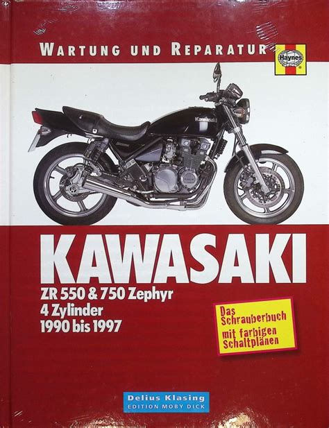 Kawasaki ZR 550 Und ZR 750 Zephyr 4 Zylinder 1990 1997 Wartung Und