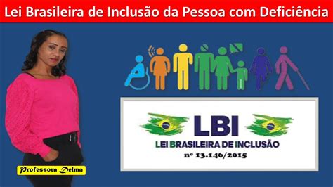 Lbi Lei Brasileira De InclusivaquestÕesprofessora Delma Youtube