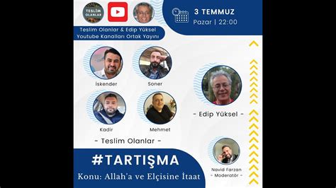 Teslim Olanlar ve Edip Yüksel Tartışması YouTube