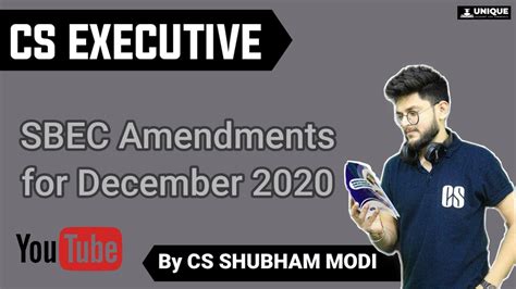 SBEC Amendments Additions CS Executive Dec 2020 CS Shubham Modi