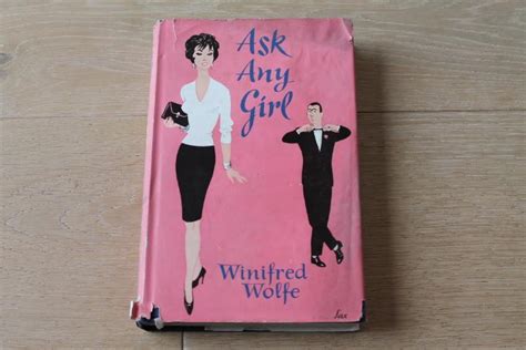 Ask Any Girl By Winifred Wolfe Good Hardcover 1959 1st Edition Wisbech Community Hub