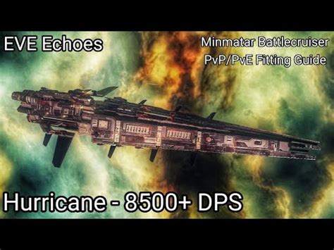 EVE Echoes Hurricane Minmatar Battlecruiser PvP PvE Fitting Guide