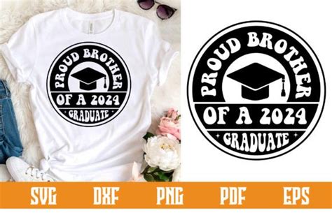 Proud Brother Of A 2024 Graduate Svg Graphic By Belysvgbundlefiles