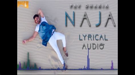 Naja Full Lyrical Song Pav Dharia Latest Punjabi Songs White