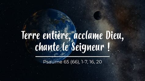 Terre entière acclame Dieu chante le Seigneur Psaume 65 Chords