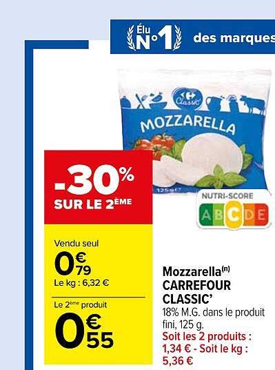 Offre Mozzarella Carrefour Classic Chez Carrefour Market