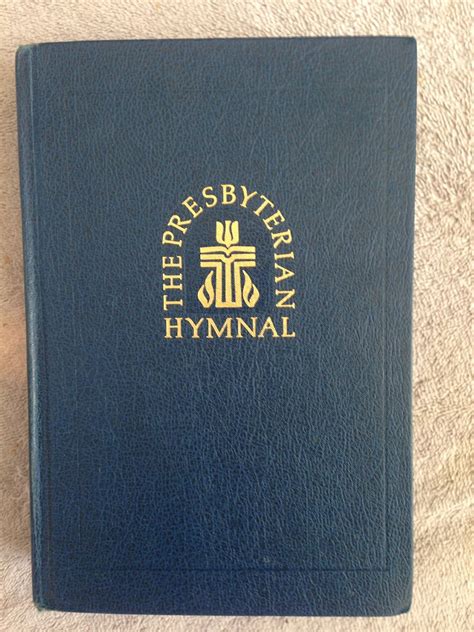 The Presbyterian Hymnal Hymns Psalms And Spiritual Songs