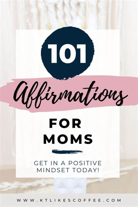 101 Simple Affirmations for Moms to Put You in a Positive Mindset