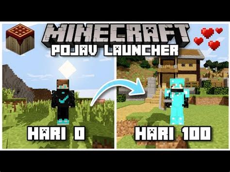 Aku Mencoba Bertahan Hidup Selama 100 Hari Di Minecraft Pojav Launcher