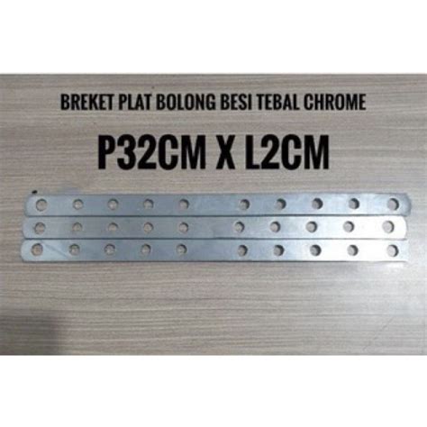 Plat Bolong Chrome Breket Plat Besi Bolong Chrome Tebal Universal Quality Top Lazada Indonesia