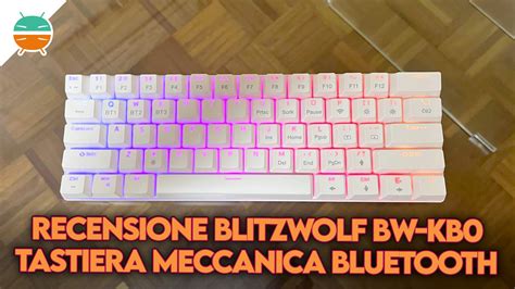 BlitzWolf BW KB0 Review Bluetooth Keyboard Mechanical And Colorful