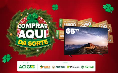 Confira O Resultado Do Sorteio Da Campanha Comprar Aqui D Sorte Acig