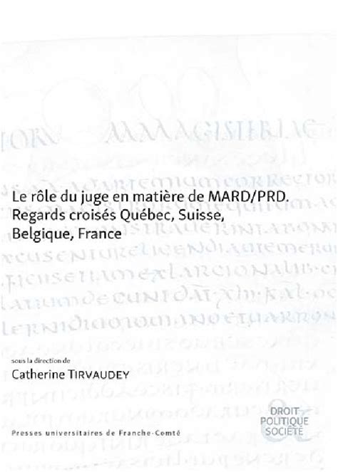 Le rôle du juge en matière de MARD PRD Regards croisés Québec Suisse