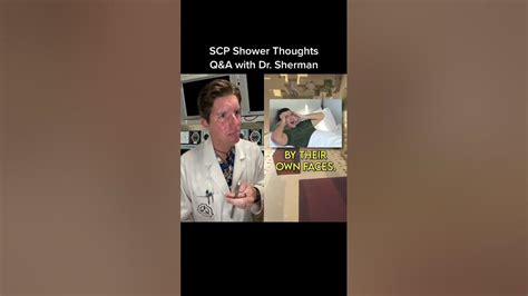 Scp Shower Thoughts Qanda W Dr Sherman And Scpwyatt Round 5 Drsherman Scp Site42 Youtube