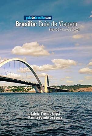 Bras Lia Guia De Viagem Portuguese Edition Ebook Freitas Angst