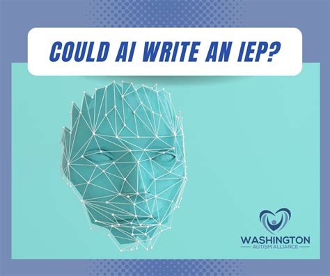 Could Ai Write An Iep Washington Autism Alliance