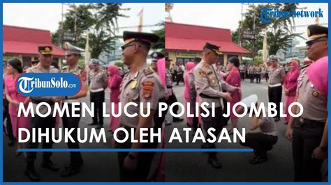 Momen Lucu Polisi Dihukum Atasan Gegara Masih Jomblo Langsung Jadi