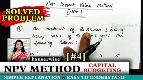 4 Net Present Value Method Of Capital Budgeting NPV Calculation