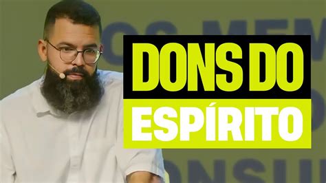 Descobrindo Os Dons Espirituais PregaÇÃo Douglas GonÇalves Jesuscopy