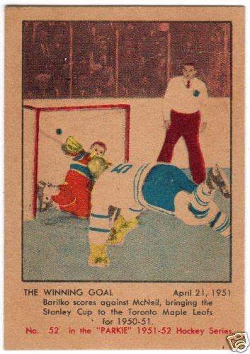 Parkie Ice Hockey Card 1951 The Winning Goal by Bill Barilko | HockeyGods