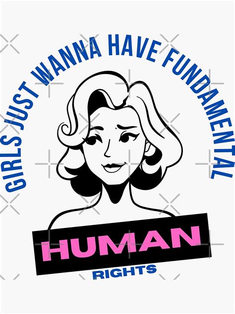 Girls Just Wanna Have Fundamental Human Rights Sticker For Sale By