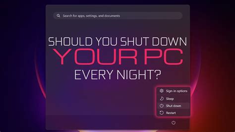 Should You Shut Down Your Pc Every Night [you Should]