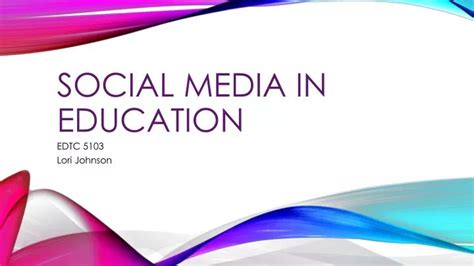 Ppt Social Media In Education Powerpoint Presentation Free Download