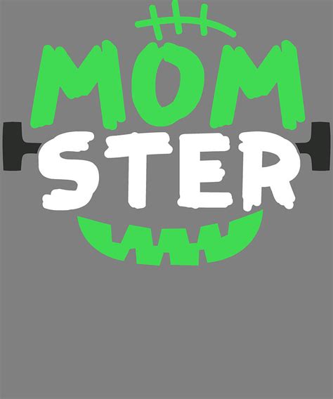 Momster Mom Monster Mom Halloween Costume Digital Art By Stacy