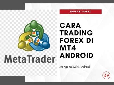 Cara Trading Forex Di MT4 Android