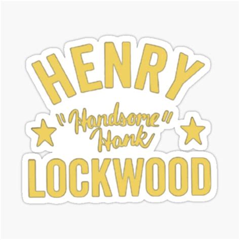 Handsome Hank Lockwood Sticker For Sale By Donagi14 Redbubble