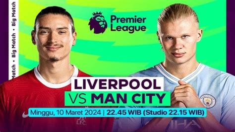 Link Live Streaming Tv Online Liverpool Vs Manchester City Main Jam 22