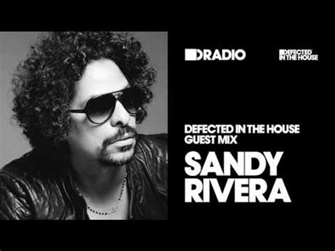 Defected In The House Radio Show Guest Mix By Sandy Rivera 13 01 17