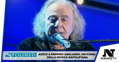 Addio A Peppino Gagliardi Un Icona Della Musica Napoletana Nano Tv