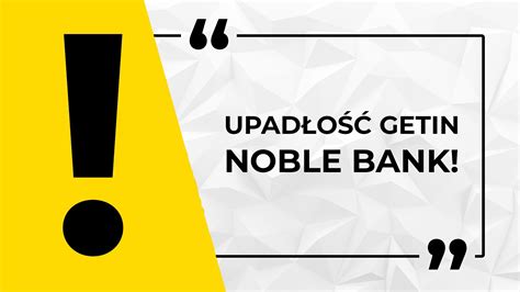 Upad O Getin Noble Bank