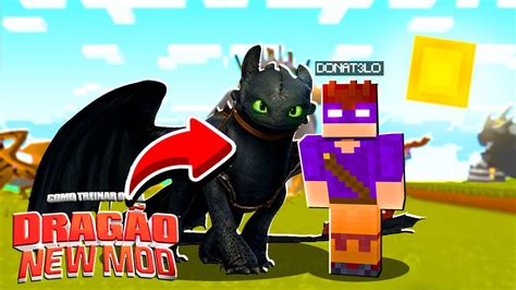 NOVO MOD DE COMO TREINAR SEU DRAGÃO no MINECRAFT DONAT3LO YouTube