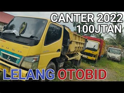 Lelang Otobid Truck Canter Di Lelang Jtan Youtube