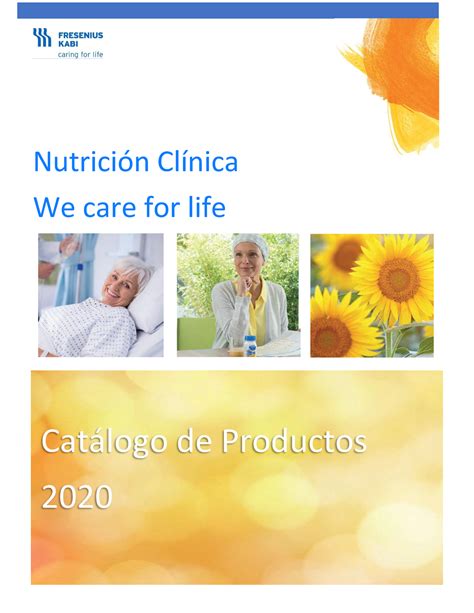 Catalogo Fresenius Kabi NutriciÛn ClÌnica We care for life Catlogo