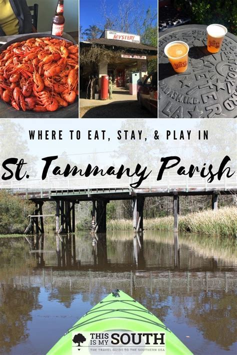 Weekend Guide To St Tammany Parish Louisiana This Is My South