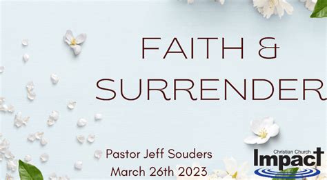 Faith And Surrender Impact Christian Church