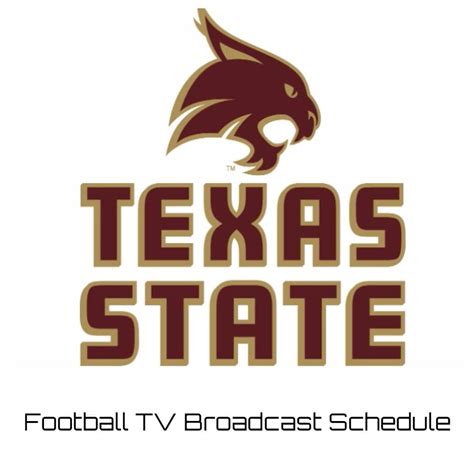 Texas State Bobcats Football TV Broadcast Schedule 2023