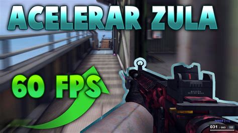 ACELERAR ZULA 60 Fps Mejor Rendimiento Config 2020 YouTube